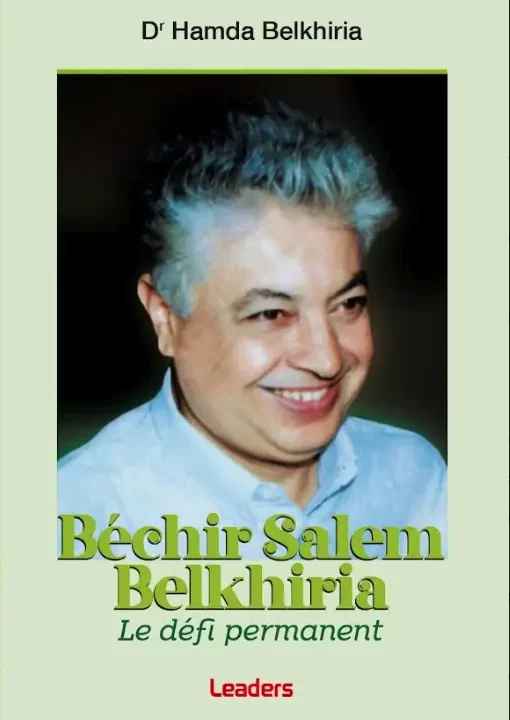 Béchir Salem Belkhiria: Le Défi Permanent